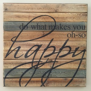Do What Makes You Oh So Happy